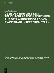 Uber den Einflu der teildurchlassigen Schichten auf den Wirkungsgrad von Zweistrahlinterferometern