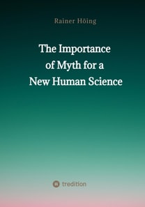 Importance  of Myth  for a New Human Science