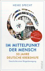 Im Mittelpunkt der Mensch – 50 Jahre Deutsche Krebshilfe