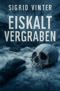 Eiskalt vergraben