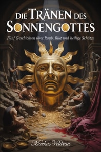 Die Tranen des Sonnengottes