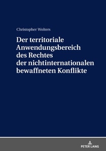Der territoriale Anwendungsbereich des Rechtes der nichtinternationalen bewaffneten Konflikte