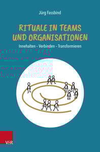 Rituale in Teams und Organisationen