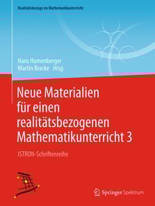 Neue Materialien für einen realitätsbezogenen Mathematikunterricht 3