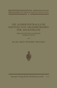 Die Ausservertragliche Haftung von Grossbetrieben für Angestellte