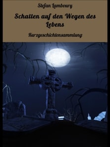 Schatten auf den Wegen des Lebens