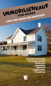 Immobilienkauf für Noobs