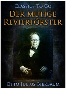Der mutige Revierförster
