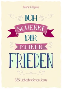 Ich schenke dir meinen Frieden