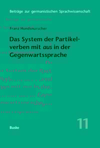 Das System der Partikelverben mit »aus« in der Gegenwartssprache