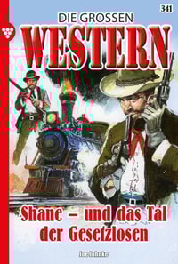 Shane – und das Tal  der Gesetzlosen