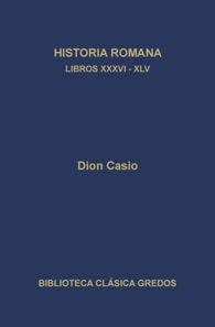 Historia romana. Libros XXXVI-XLV