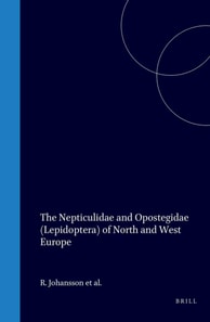 Nepticulidae and Opostegidae (Lepidoptera) of North and West Europe