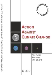 Action Against Climate Change The Kyoto Protocol and Beyond
