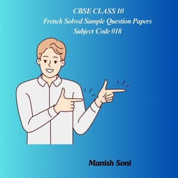 CBSE Class 10 French Solved Sample Question Papers Subject Code 018
