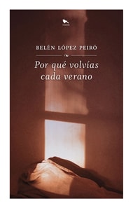 Por qué volvías cada verano