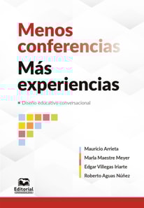 Menos conferencias, mas experiencias