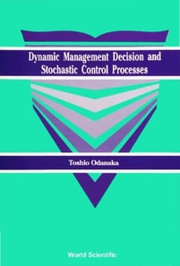 Dynamic Management Decision And Stochastic Control Processes