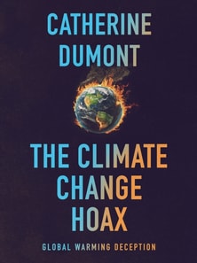 Climate Change Hoax: The Global Warming Deception