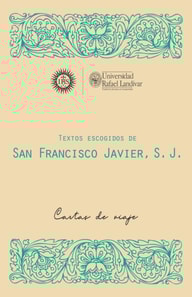 Textos escogidos de San Francisco Javier, S. J