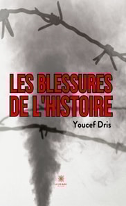 Les blessures de l'histoire