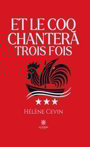Et le coq chantera trois fois