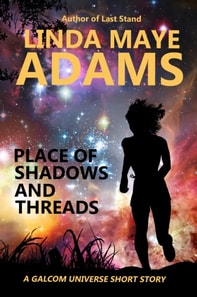 Place of Shadows and Threads