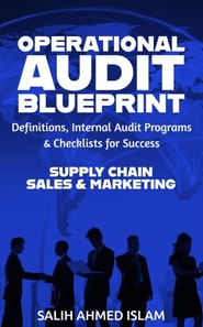 Operational Audit Blueprint: Definitions, Internal Audit Programs, and Checklists for Success - Supply Chain & Sales and Marketing