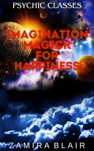 Imagination Magick for Happiness