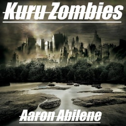 Kuru Zombies