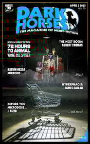 Dark Horses: The Magazine of Weird Fiction No. 39