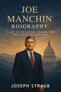 Joe Manchin Biography