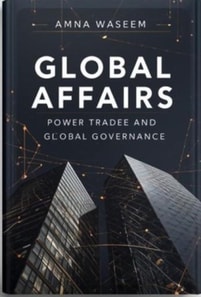 Global Affairs: Power, Trade, and Global Governance