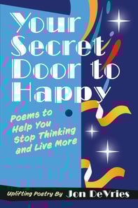 Your Secret Door to Happy