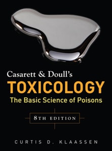 Casarett & Doull's Toxicology: The Basic Science of Poisons, Eighth Edition