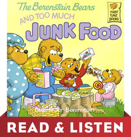Berenstain Bears and Too Much Junk Food: Read & Listen Edition