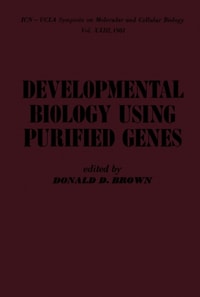 Developmental Biology Using Purified Genes