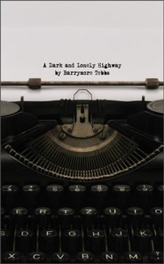 Dark and Lonely Highway