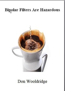 Bipolar Filters Are Hazardous