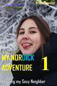 My Nordick Adventure: Knowing My Sexy Neighbor