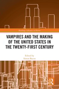 Vampires and the Making of the United States in the Twenty-First Century