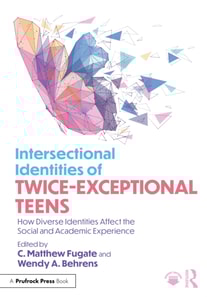 Intersectional Identities of Twice-Exceptional Teens