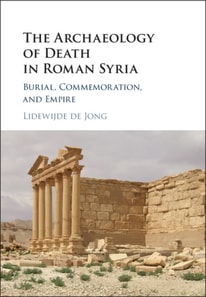 Archaeology of Death in Roman Syria