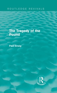 Tragedy of the Pound (Routledge Revivals)