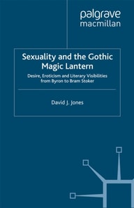 Sexuality and the Gothic Magic Lantern