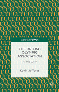 British Olympic Association: A History