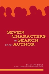 Seven Characters in Search of an Author