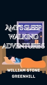 Amy's Sleep Walking Adventures