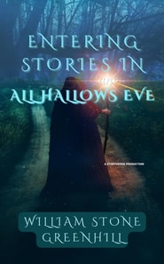 Entering Stories in All-Hallows-Eve
