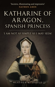 Katharine of Aragon, Spanish Princess